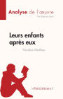 Leurs enfants après eux de Nicolas Mathieu (Analyse de l'ouvre): Résumé complet et analyse détaillée de l'oeuvre