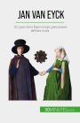 Jan Van Eyck: Un primitivo fiammingo precursore dell'ars nova