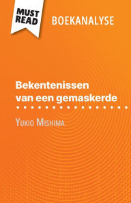 Title: Bekentenissen van een gemaskerde van Yukio Mishima (Boekanalyse): Volledige analyse en gedetailleerde samenvatting van het werk, Author: Natalia