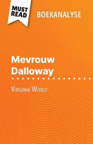 Title: Mevrouw Dalloway van Virginia Woolf (Boekanalyse): Volledige analyse en gedetailleerde samenvatting van het werk, Author: Mïlanie Kuta