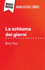 La schiuma dei giorni di Boris Vian (Analisi del libro): Analisi completa e sintesi dettagliata del lavoro