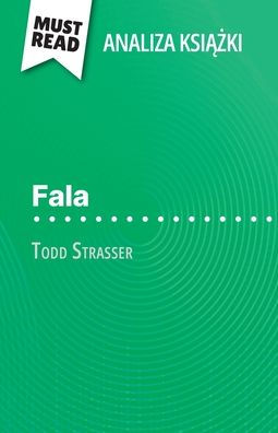Fala książka Todd Strasser (Analiza książki): Pelna analiza i szczegï¿½lowe podsumowanie pracy