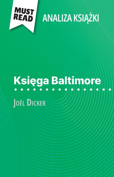 Księga Baltimore książka Joï¿½l Dicker (Analiza książki): Pelna analiza i szczegï¿½lowe podsumowanie pracy