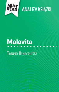 Title: Malavita książka Tonino Benacquista (Analiza książki): Pelna analiza i szczegï¿½lowe podsumowanie pracy, Author: Ophïlie Ruch
