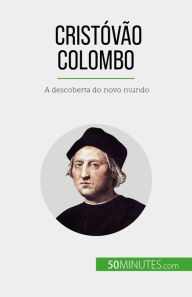 Title: Cristóvão Colombo: A descoberta do novo mundo, Author: Romain Parmentier