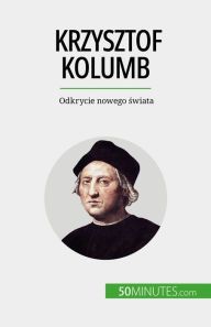 Title: Krzysztof Kolumb: Odkrycie nowego swiata, Author: Romain Parmentier