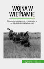 Wojna w Wietnamie: Niepowodzenie powstrzymywania w Azji Poludniowo-Wschodniej