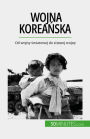 Wojna koreanska: Od wojny swiatowej do zimnej wojny