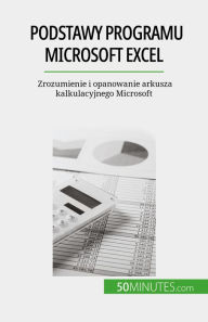 Title: Podstawy programu Microsoft Excel: Zrozumienie i opanowanie arkusza kalkulacyjnego Microsoft, Author: Priscillia Mommens-Valenduc