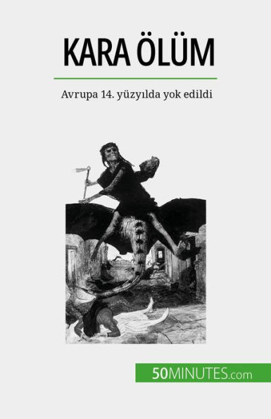 Kara Ölüm: Avrupa 14. yüzyilda yok edildi
