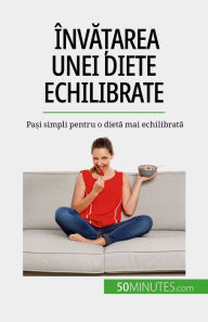 Title: Înva?area unei diete echilibrate: Pa?i simpli pentru o dieta mai echilibrata, Author: Véronique Decarpentrie