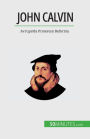 John Calvin: Avrupa'da Protestan Reformu