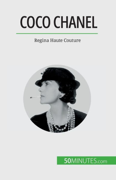 Coco Chanel: Regina Haute Couture