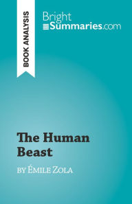 Title: The Human Beast: by Émile Zola, Author: Cécile Perrel