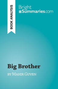 Title: Big Brother: by Mahir Guven, Author: Sarah Ponzo
