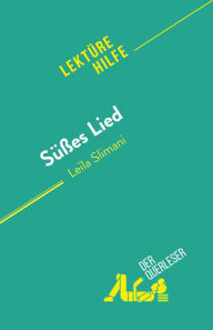 Title: Süßes Lied: von Leïla Slimani, Author: Florence Dabadie