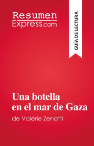 Title: Una botella en el mar de Gaza: de Valérie Zenatti, Author: Lucile Lhoste