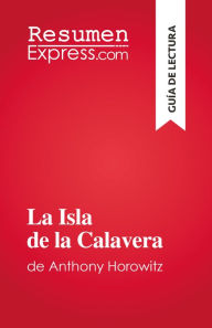 Title: La Isla de la Calavera: de Anthony Horowitz, Author: Elena Pinaud