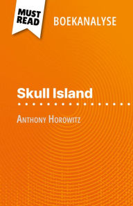 Title: Skull Island van Anthony Horowitz (Boekanalyse): Volledige analyse en gedetailleerde samenvatting van het werk, Author: Elena Pinaud