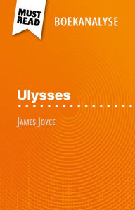 Title: Ulysses van James Joyce (Boekanalyse): Volledige analyse en gedetailleerde samenvatting van het werk, Author: Éléonore Quinaux