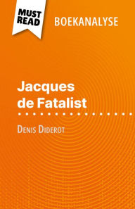 Title: Jacques de Fatalist van Denis Diderot (Boekanalyse): Volledige analyse en gedetailleerde samenvatting van het werk, Author: Marine Riguet