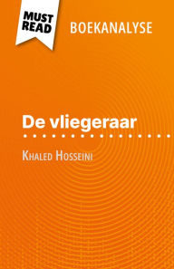 Title: De vliegeraar van Khaled Hosseini (Boekanalyse): Volledige analyse en gedetailleerde samenvatting van het werk, Author: Perrine Beaufils