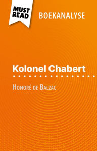 Title: Kolonel Chabert van Honoré de Balzac (Boekanalyse): Volledige analyse en gedetailleerde samenvatting van het werk, Author: Hadrien Seret