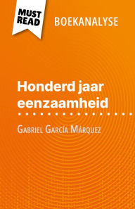 Title: Honderd jaar eenzaamheid van Gabriel García Márquez (Boekanalyse): Volledige analyse en gedetailleerde samenvatting van het werk, Author: Marie Bouhon