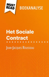 Title: Het Sociale Contract van Jean-Jacques Rousseau (Boekanalyse): Volledige analyse en gedetailleerde samenvatting van het werk, Author: Gabrielle Yriarte
