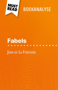 Title: Fabels van Jean de La Fontaine (Boekanalyse): Volledige analyse en gedetailleerde samenvatting van het werk, Author: Erika de Gouveia