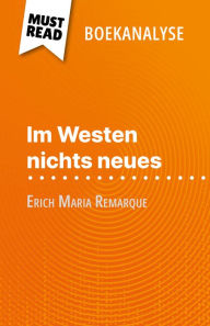 Title: Im Westen nichts neues van Erich Maria Remarque (Boekanalyse): Volledige analyse en gedetailleerde samenvatting van het werk, Author: Delphine Le Bras