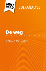 Title: De weg van Cormac McCarthy (Boekanalyse): Volledige analyse en gedetailleerde samenvatting van het werk, Author: Marie-Sophie Wauquez