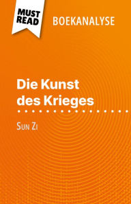 Title: Die Kunst des Krieges van Sun Zi (Boekanalyse): Volledige analyse en gedetailleerde samenvatting van het werk, Author: Christophe Van Staen