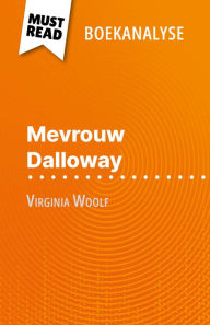 Title: Mevrouw Dalloway van Virginia Woolf (Boekanalyse): Volledige analyse en gedetailleerde samenvatting van het werk, Author: Mélanie Kuta