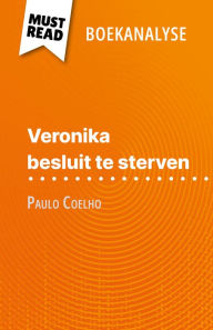 Title: Veronika besluit te sterven van Paulo Coelho (Boekanalyse): Volledige analyse en gedetailleerde samenvatting van het werk, Author: Sybille Mortier