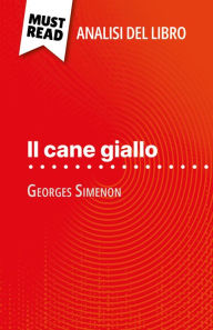 Title: Il cane giallo di Georges Simenon (Analisi del libro): Analisi completa e sintesi dettagliata del lavoro, Author: Raphaëlle O'Brien