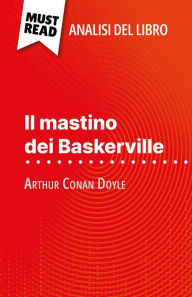 Title: Il mastino dei Baskerville di Arthur Conan Doyle (Analisi del libro): Analisi completa e sintesi dettagliata del lavoro, Author: Johanna Biehler