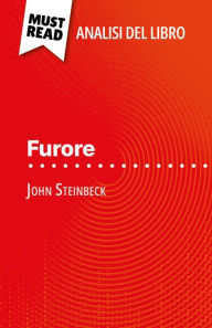 Title: Furore di John Steinbeck (Analisi del libro): Analisi completa e sintesi dettagliata del lavoro, Author: Natacha Cerf