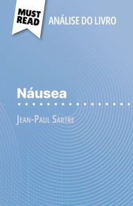Title: Náusea de Jean-Paul Sartre (Análise do livro): Análise completa e resumo pormenorizado do trabalho, Author: Pauline Coullet