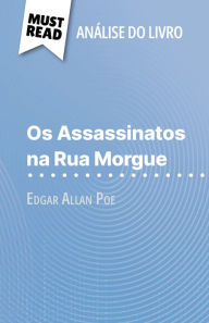 Title: Os Assassinatos na Rua Morgue de Edgar Allan Poe (Análise do livro): Análise completa e resumo pormenorizado do trabalho, Author: Cécile Perrel
