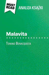 Title: Malavita ksiazka Tonino Benacquista (Analiza ksiazki): Pelna analiza i szczególowe podsumowanie pracy, Author: Ophélie Ruch