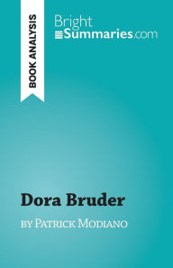 Title: Dora Bruder: by Patrick Modiano, Author: Yolanda Fernïndez Romero