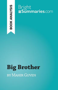 Title: Big Brother: by Mahir Guven, Author: Sarah Ponzo