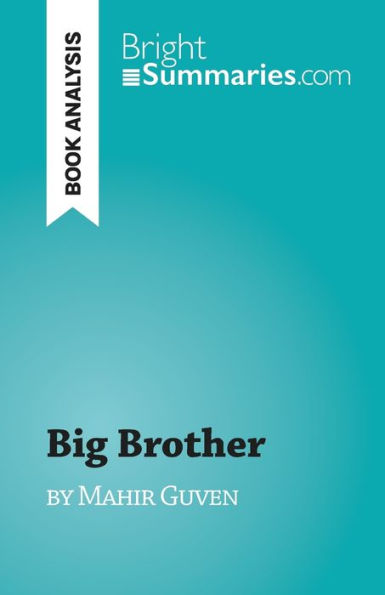 Big Brother: by Mahir Guven