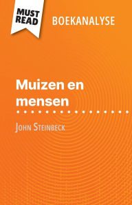 Title: Muizen en mensen van John Steinbeck (Boekanalyse): Volledige analyse en gedetailleerde samenvatting van het werk, Author: Maïl Tailler