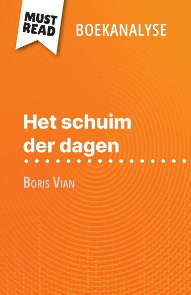 Het schuim der dagen van Boris Vian (Boekanalyse): Volledige analyse en gedetailleerde samenvatting van het werk