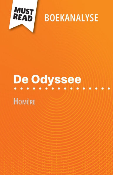De Odyssee van Homï¿½re (Boekanalyse): Volledige analyse en gedetailleerde samenvatting van het werk