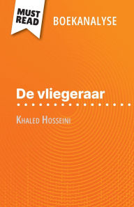 Title: De vliegeraar van Khaled Hosseini (Boekanalyse): Volledige analyse en gedetailleerde samenvatting van het werk, Author: Perrine Beaufils