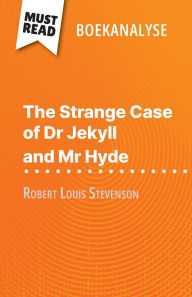Title: The Strange Case of Dr Jekyll and Mr Hyde van Robert Louis Stevenson (Boekanalyse): Volledige analyse en gedetailleerde samenvatting van het werk, Author: Marie-Pierre Quintard