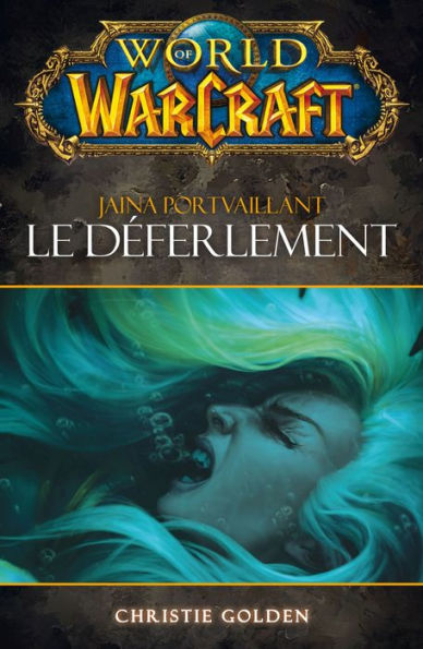 World of Warcraft - Le déferlement: Le déferlement